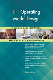 IT T Operating Model Design A Complete Guide - 2020 Edition【電子書籍】[ Gerardus Blokdyk ]