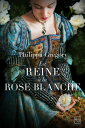 La reine ? la rose blanche【電子書籍】[ Ph