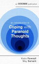 An Introduction to Coping with Paranoid Thoughts【電子書籍】[ Katie Pownell ]