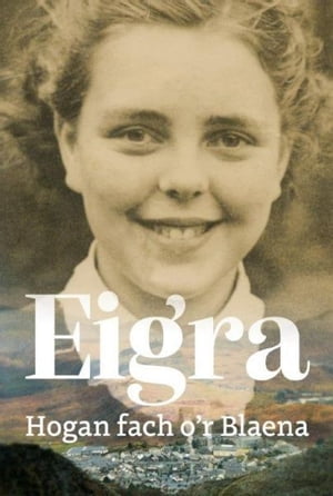 Eigra: Hogan Fach o'r Blaena