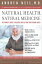 Natural Health, Natural Medicine The Complete Guide to Wellness and Self-Care for Optimum HealthŻҽҡ[ Andrew Weil, MD ]