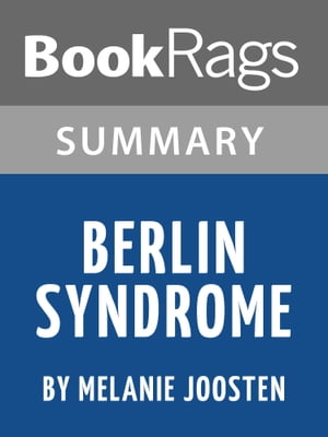 Study Guide: Berlin Syndrome【電子書籍】[ BookRags ]