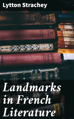 Landmarks in French Literature