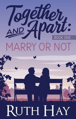 Marry or Not【電子書籍】[ Ruth Hay ]