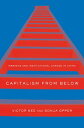 Capitalism from Below Markets and Institutional Change in China