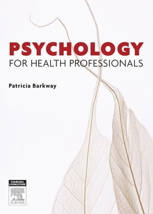 Psychology for Health Professionals