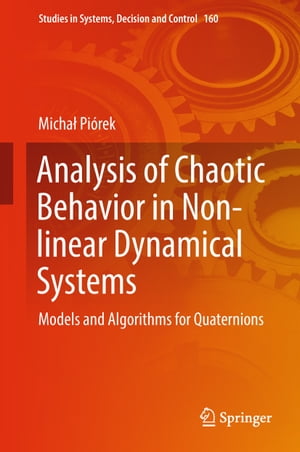 ŷKoboŻҽҥȥ㤨Analysis of Chaotic Behavior in Non-linear Dynamical Systems Models and Algorithms for QuaternionsŻҽҡ[ Micha? Pi?rek ]פβǤʤ12,154ߤˤʤޤ