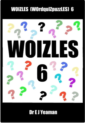 Woizles (WOrd-quIZ-puzZLES) 6【電子書籍】[