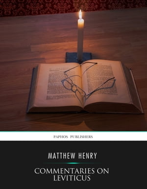 ŷKoboŻҽҥȥ㤨Commentaries on LeviticusŻҽҡ[ Matthew Henry ]פβǤʤ259ߤˤʤޤ