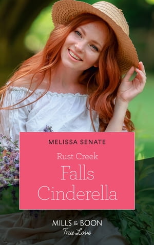 ŷKoboŻҽҥȥ㤨Rust Creek Falls Cinderella (Montana Mavericks: Six Brides for Six Brother, Book 2 (Mills & Boon True LoveŻҽҡ[ Melissa Senate ]פβǤʤ697ߤˤʤޤ