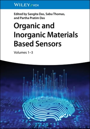 Organic and Inorganic Materials Based Sensors, 3 Volumes