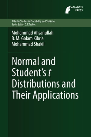 ŷKoboŻҽҥȥ㤨Normal and Students t Distributions and Their ApplicationsŻҽҡ[ Mohammad Ahsanullah ]פβǤʤ4,861ߤˤʤޤ