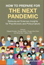 How To Prepare For The Next Pandemic: Behavioural Sciences Insights For Practitioners And Policymakers