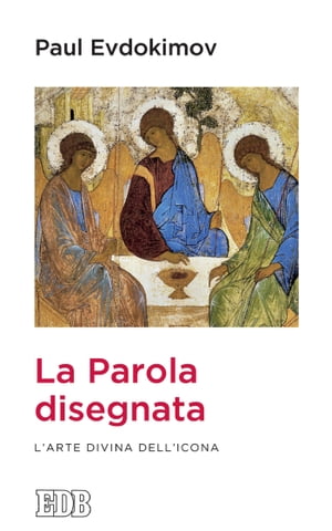 La parola disegnata L’arte divina dell’icona