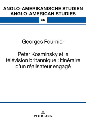 Peter Kosminsky et la télévision britannique : itinéraire d’un réalisateur engagé