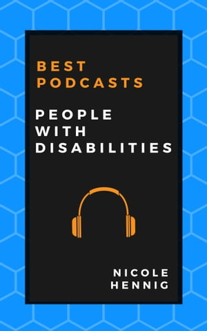 Best Podcasts: People with Disabilities