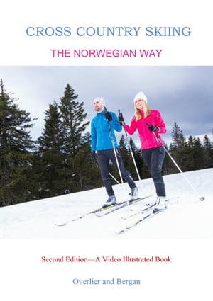 Cross Country Skiing--The Norwegian Way---2nd Edition--Video Enhanced