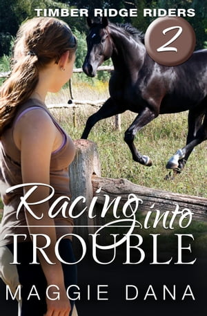 Racing into Trouble【電子書籍】[ Maggie Dana ]