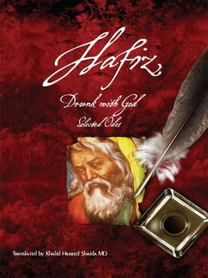 Hafiz, Drunk with God Selected Odes【電子書