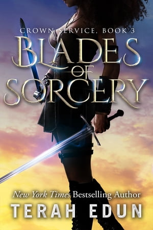 Blades Of Sorcery: Crown Service #3