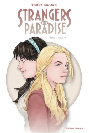 Strangers in Paradise Int grale IV【電子書籍】 Terry Moore