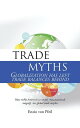 Trade Myths Globalization Has Left Trade Balance