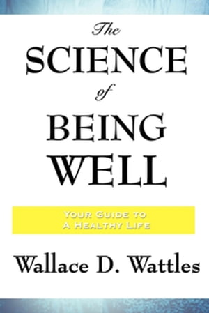 The Science of Being Well