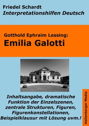 Emilia Galotti - Lektürehilfe und Interpretationshilfe. Interpretationen und Vorbereitungen für den Deutschunterricht.