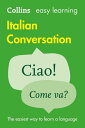 Easy Learning Italian Conversation: Trusted support for learning (Collins Easy Learning)【電子書籍】 Collins Dictionaries