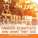 ŷKoboŻҽҥȥ㤨Famous Scientists and What They Did : Pre-K Science Series Scientists for Kids Preschool BooksŻҽҡ[ Baby Professor ]פβǤʤ567ߤˤʤޤ