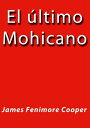 ŷKoboŻҽҥȥ㤨El ?ltimo mohicanoŻҽҡ[ James Fenimore Cooper ]פβǤʤ296ߤˤʤޤ