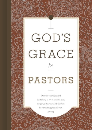 God's Grace for PastorsŻҽҡ[ B&H Editorial Staff ]