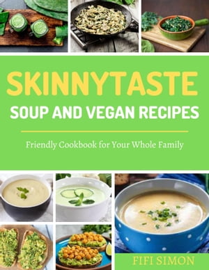 Skinnytaste Soup and Vegan Recipes