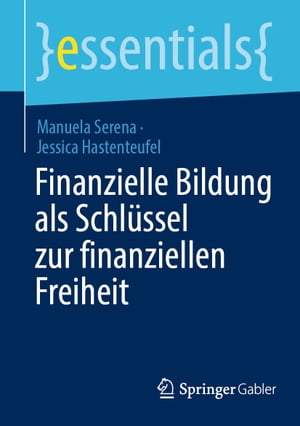 Finanzielle Bildung als Schl?ssel zur finanziellen Freiheit