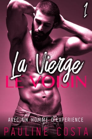 La Vierge & Le Voisin - Tome 1