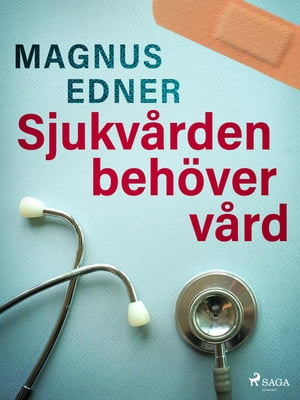 ŷKoboŻҽҥȥ㤨Sjukv?rden beh?ver v?rdŻҽҡ[ Magnus Edner ]פβǤʤ950ߤˤʤޤ