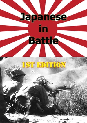 JAPANESE IN BATTLE 1st Edition [Illustrated Edit