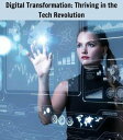 Digital Transformation Thriving in the Tech Revo