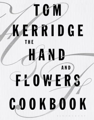 The Hand & Flowers Cookbook