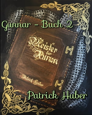 Gunnar - Buch 2【電子書籍】[ Patrick Huber