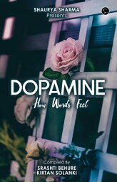 DOPAMINE【電子書籍】[ SRASHTI BEHURE ]