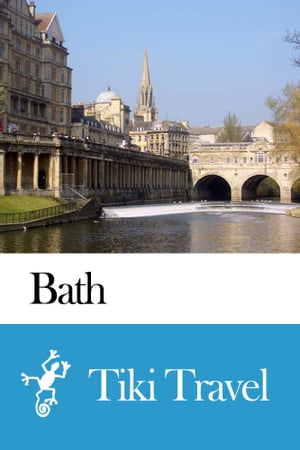 Bath (England) Travel Guide - Tiki Travel