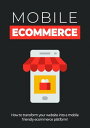 ŷKoboŻҽҥȥ㤨Mobile Ecommerce How to transform your website into a mobile friendly ecommerce platform!Żҽҡ[ empreender ]פβǤʤ157ߤˤʤޤ