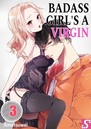 Badass Girl's a Virgin
