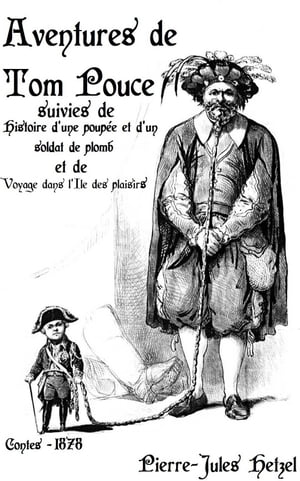 Aventures de Tom Pouce suivies de Histoire d'une