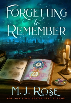 Forgetting to Remember【電子書籍】[ M.J. Rose ]