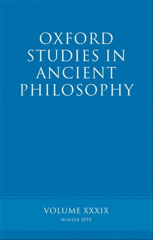 Oxford Studies in Ancient Philosophy volume 39