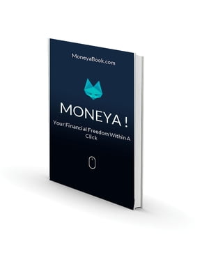 Moneya, Votre Liberté Financière En 1 Click !