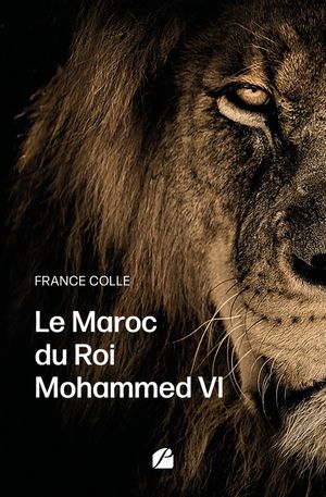 Le Maroc du Roi Mohammed VIŻҽҡ[ France Colle ]