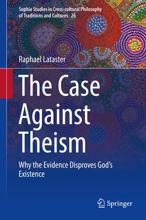 The Case Against Theism